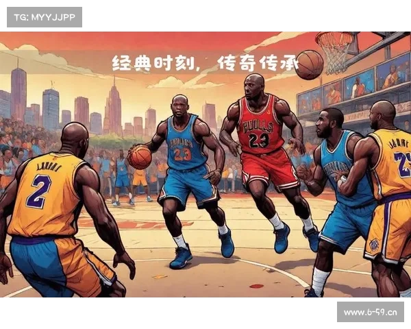 nba史上十大经典赛事 经典NBA赛事深度回顾重温那些永恒的篮球传奇与激动人心时刻 nba史上十大经典赛事 经典NBA赛事深度回顾重温那些永恒的篮球传奇与激动人心时刻